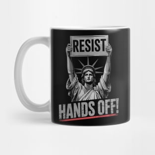 Resist Resistance Statue of Liberty Hands Off Protest Mug